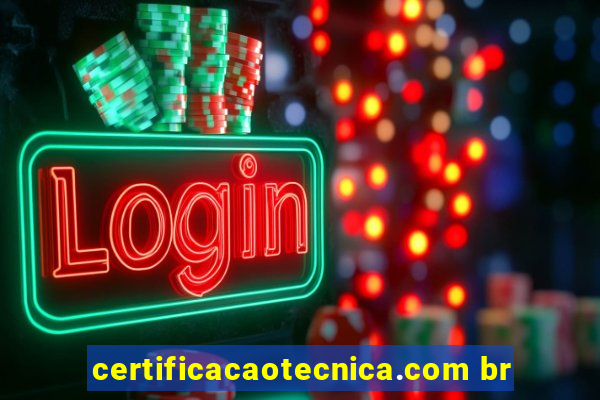 certificacaotecnica.com br